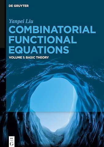 Combinatorial Functional Equations – Basic Theory