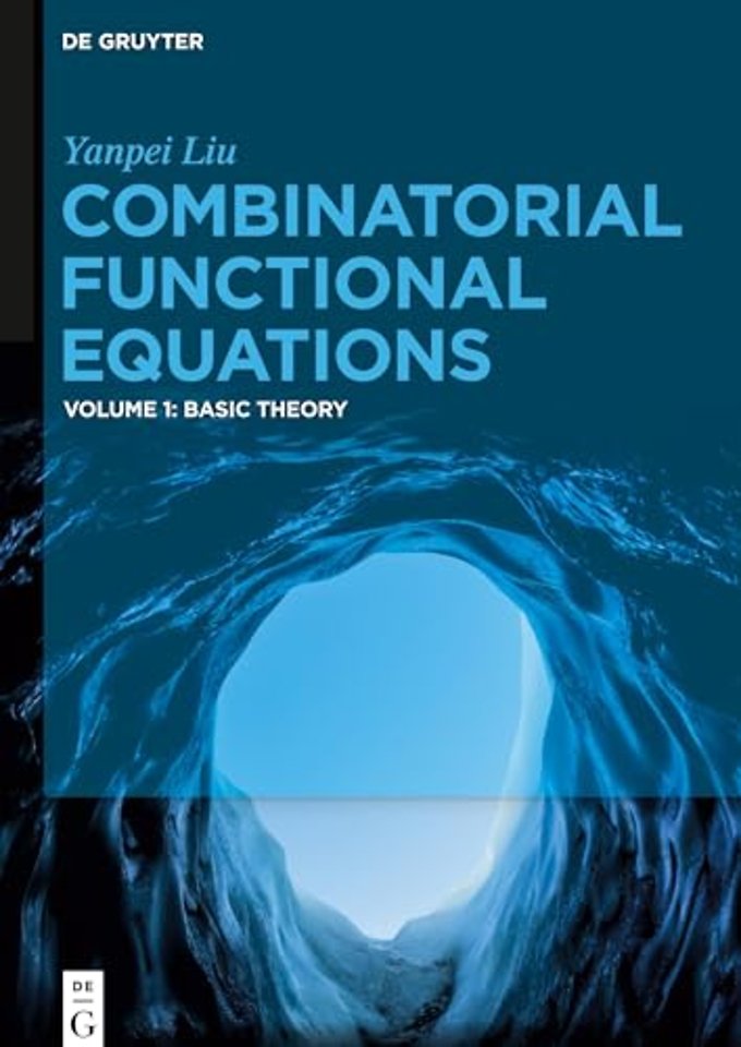 Combinatorial Functional Equations – Basic Theory