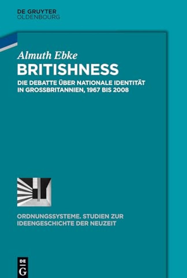 Britishness – Die Debatte über nationale Identität in Groβbritannien, 1967 bis 2008