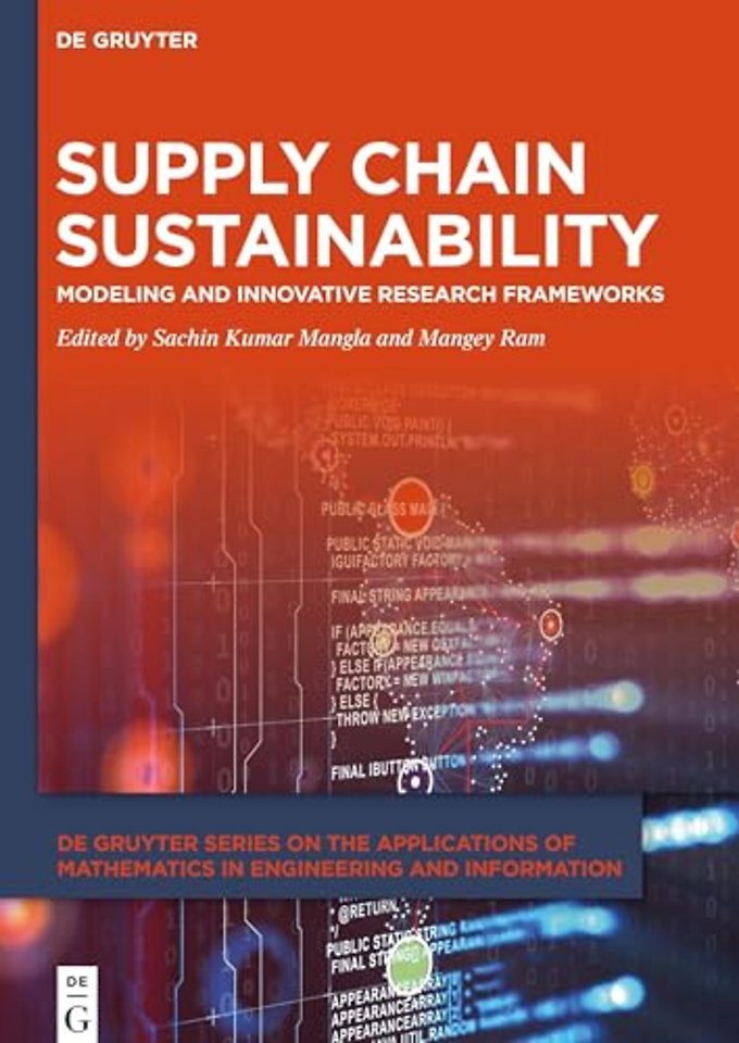 Supply Chain Sustainability – Modeling and Innovative Research Frameworks