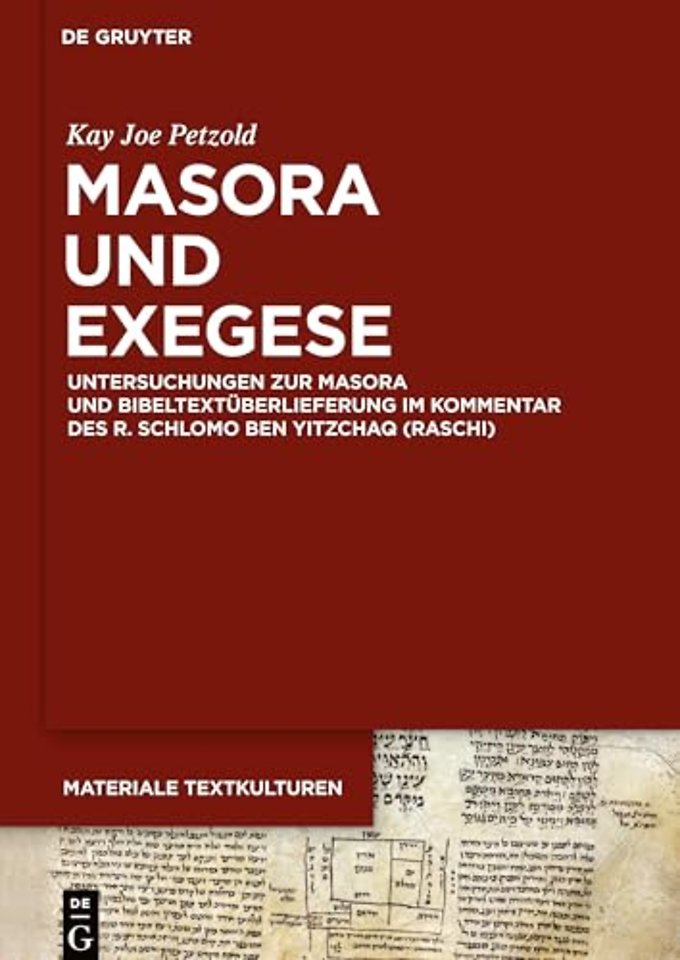 Masora und Exegese – Untersuchungen zur Masora und Bibeltextüberlieferung im Kommentar des R. Schlomo ben Yitzchaq (Raschi)