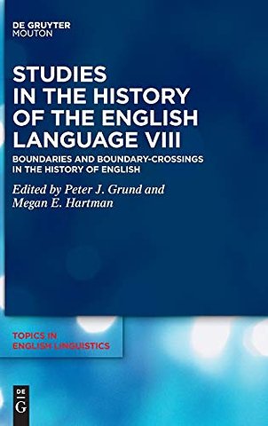 Studies in the History of the English Language V – Boundaries and Boundary–Crossings in the History of English