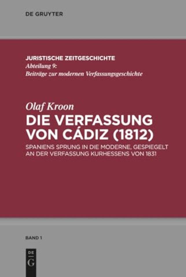 Die Verfassung von Cádiz (1812) – Spaniens Sprung in die Moderne, gespiegelt an der Verfassung Kurhessens von 1831
