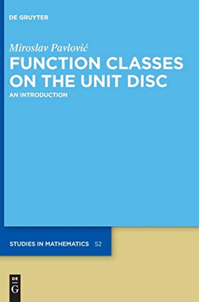 Function Classes on the Unit Disc – An Introduction