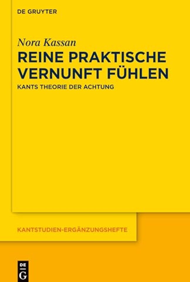 Reine praktische Vernunft fühlen – Kants Theorie der Achtung