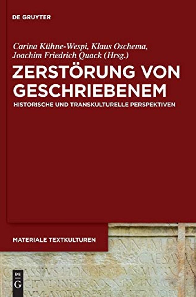 Zerstörung von Geschriebenem – Historische und transkulturelle Perspektiven