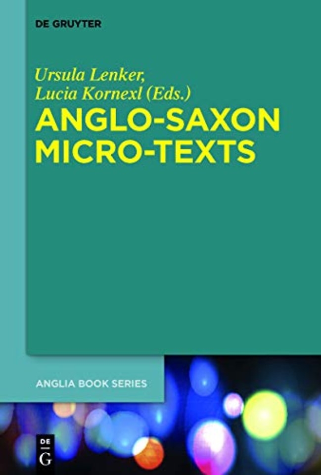 Anglo–Saxon Micro–Texts