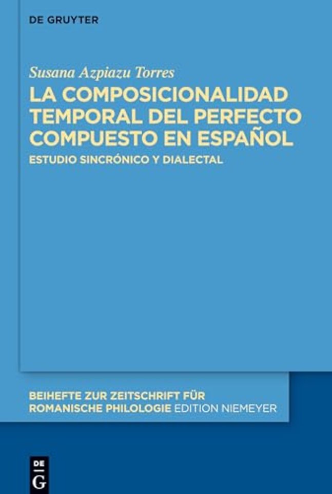 La composicionalidad temporal del perfecto compu – Estudio sincrónico y dialectal