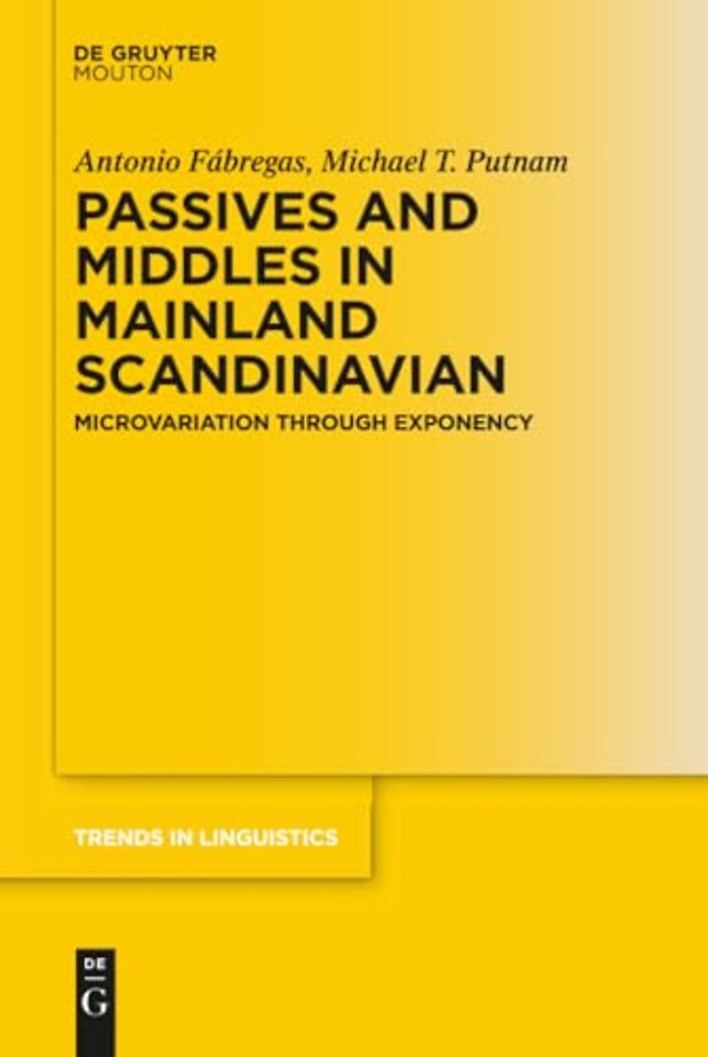 Passives and Middles in Mainland Scandinavian – Microvariation Through Exponency