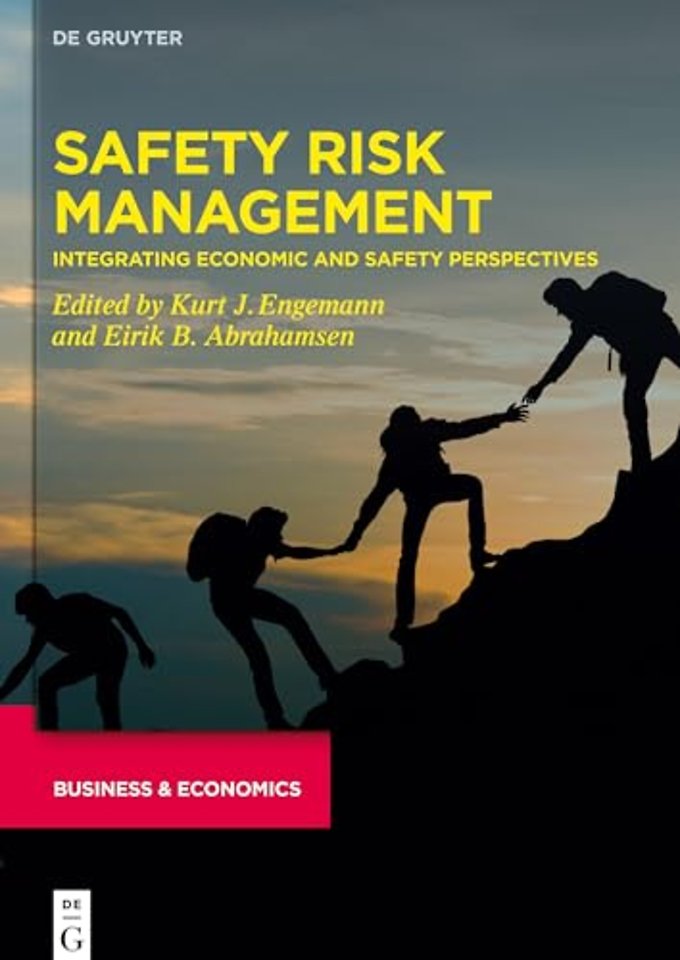 Safety Risk Management – Integrating Economic and Safety Perspectives