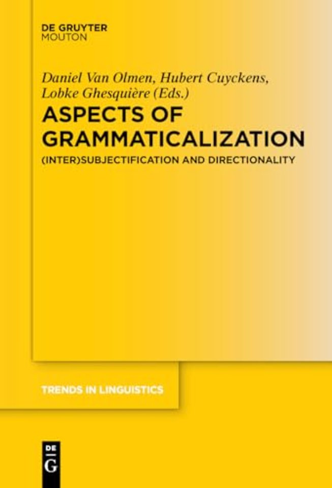 Aspects of Grammaticalization – (Inter)Subjectification and Directionality