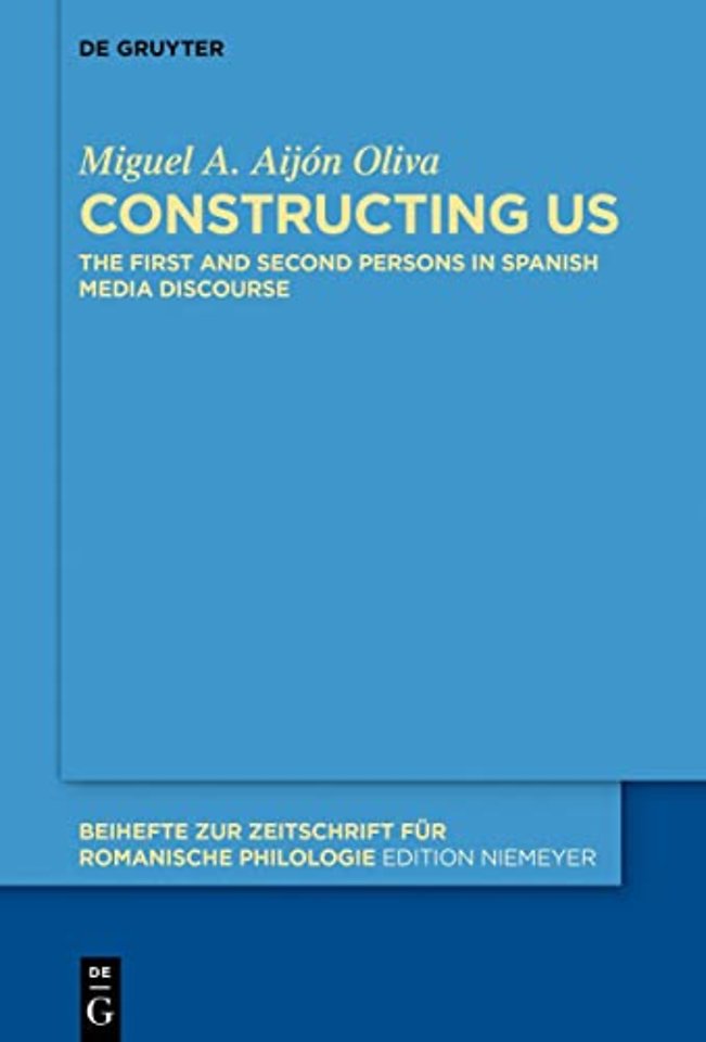 Constructing Us – The First and Second Persons in Spanish Media Discourse