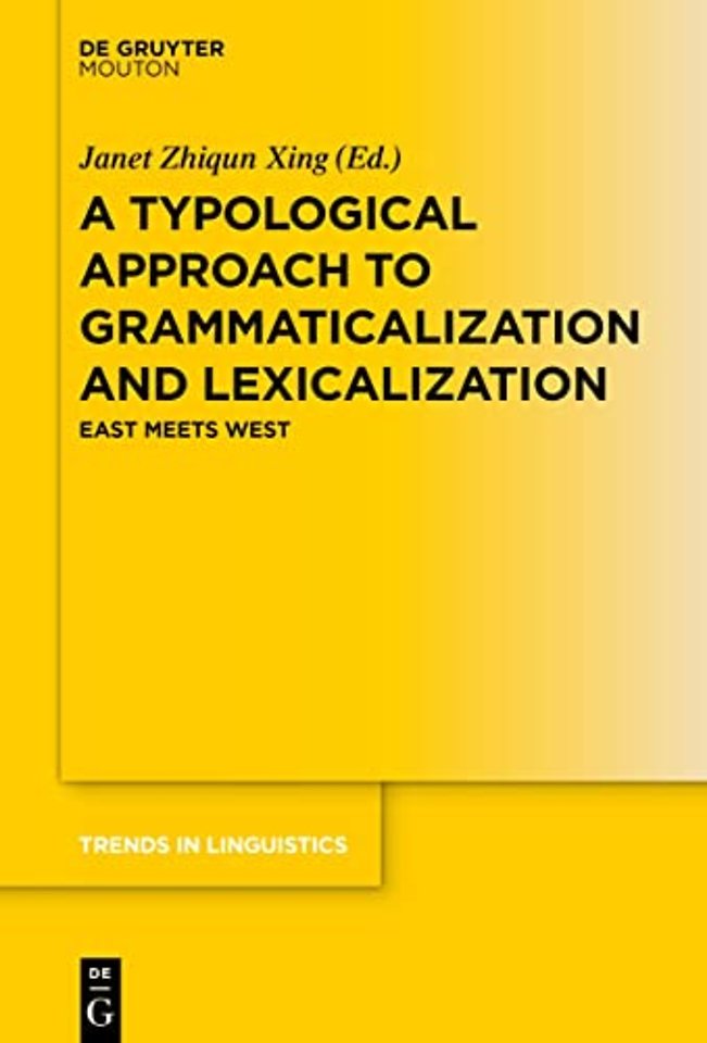 A Typological Approach to Grammaticalization and – East Meets West