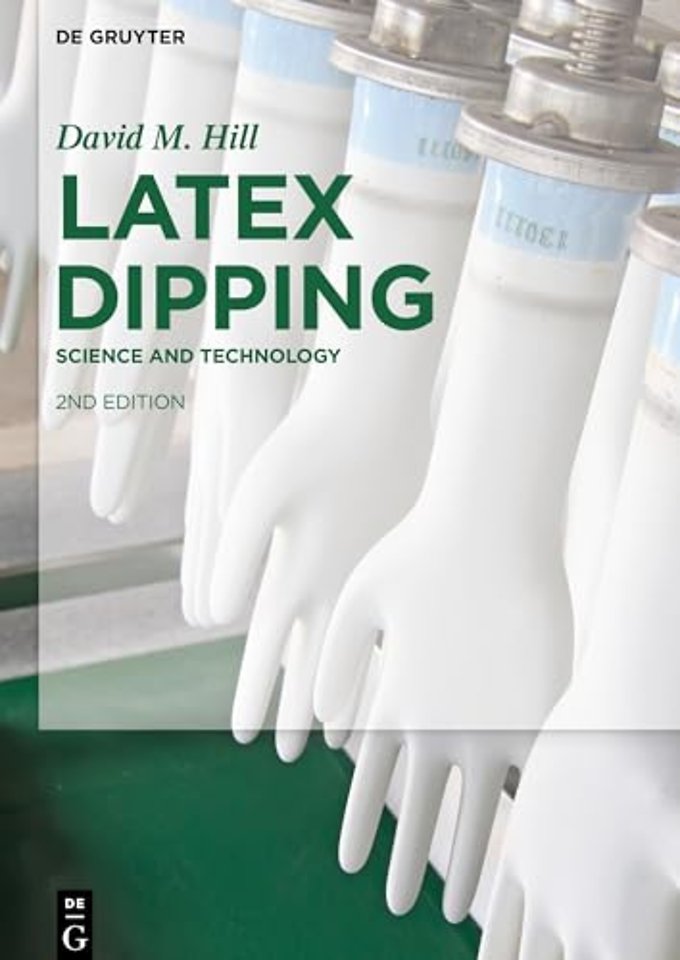 Latex Dipping – Science and Technology