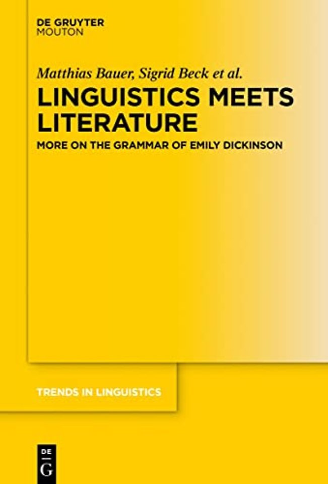 Linguistics Meets Literature – More on the Grammar of Emily Dickinson