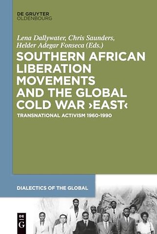 Southern African Liberation Movements and the Gl – Transnational Activism 1960–1990