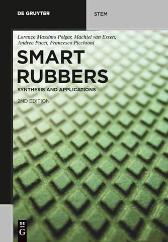 Smart Rubbers – Synthesis and Applications