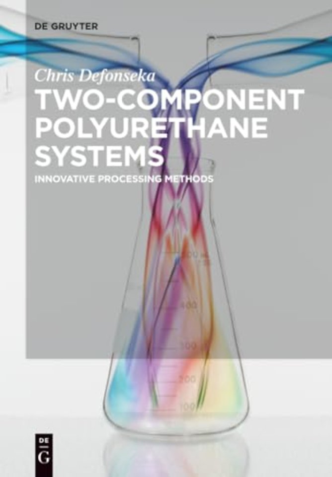 Two–Component Polyurethane Systems – Innovative Processing Methods