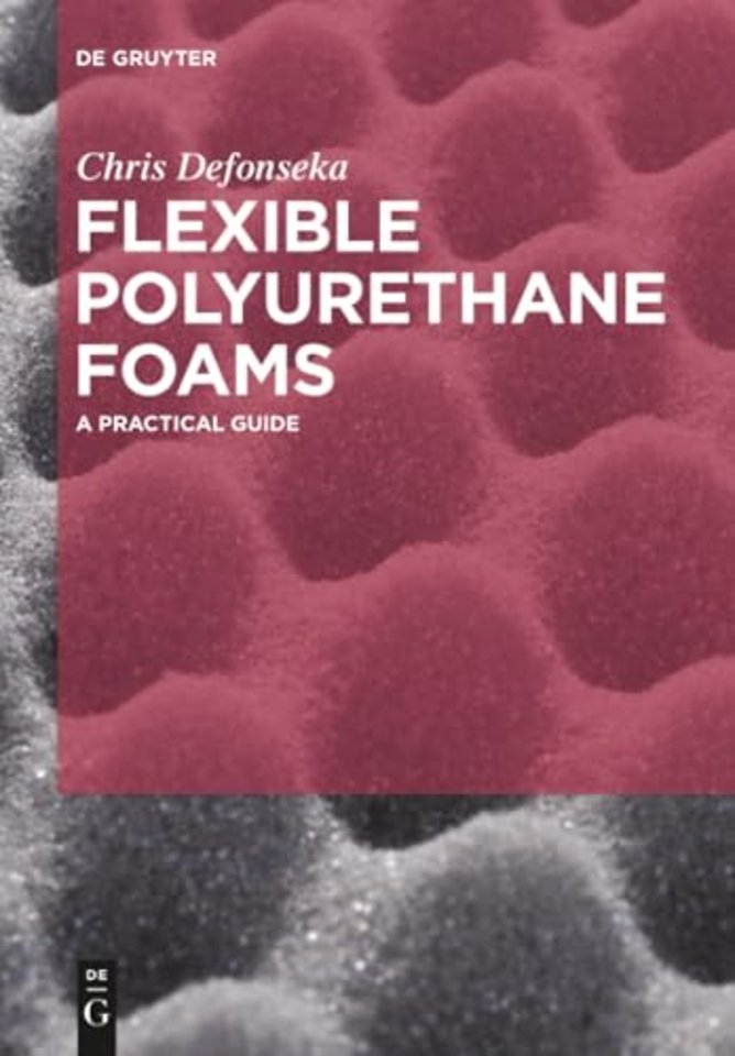 Flexible Polyurethane Foams – A Practical Guide