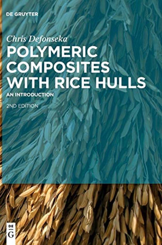 Polymeric Composites with Rice Hulls – An Introduction