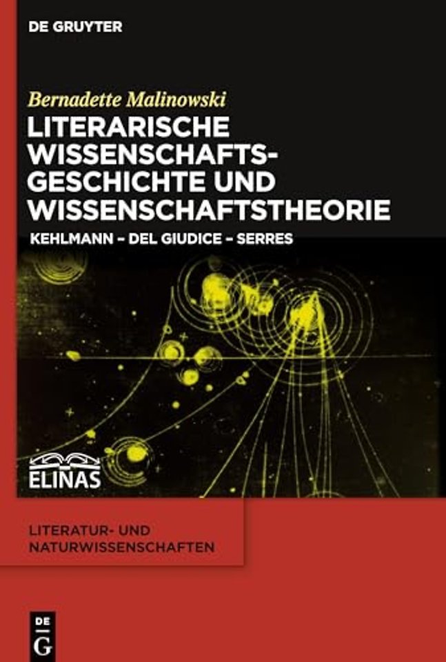Literarische Wissenschaftsgeschichte und Wissens – Kehlmann – Del Giudice – Serres