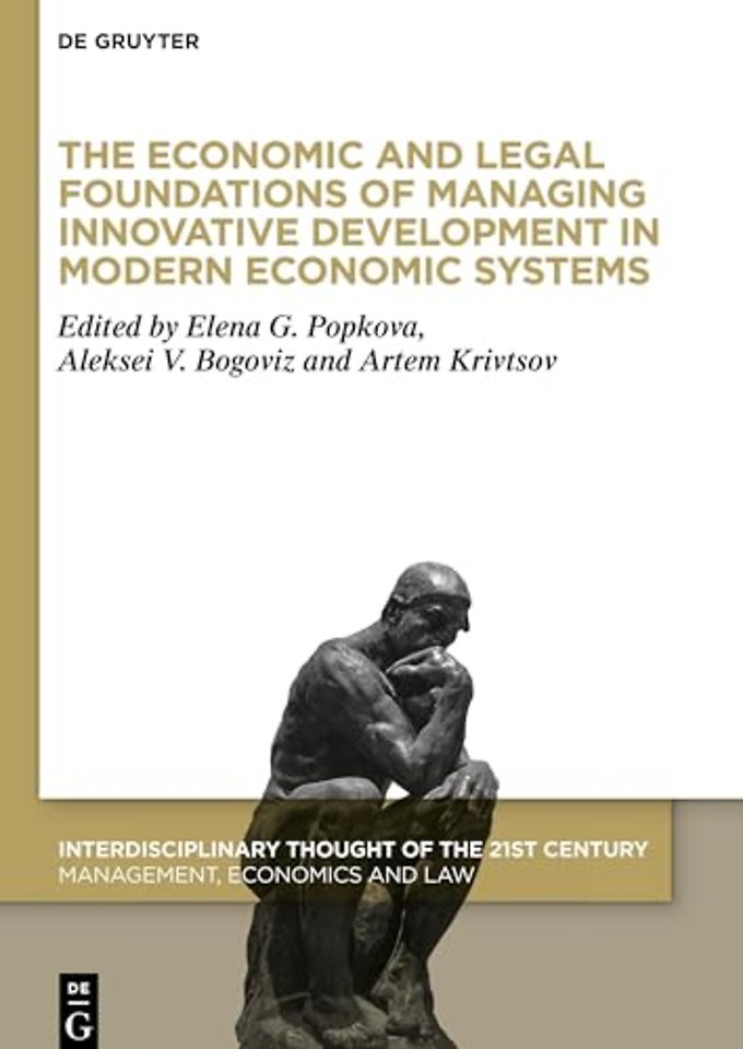 The Economic and Legal Foundations of Managing Innovative Development in Modern Economic Systems