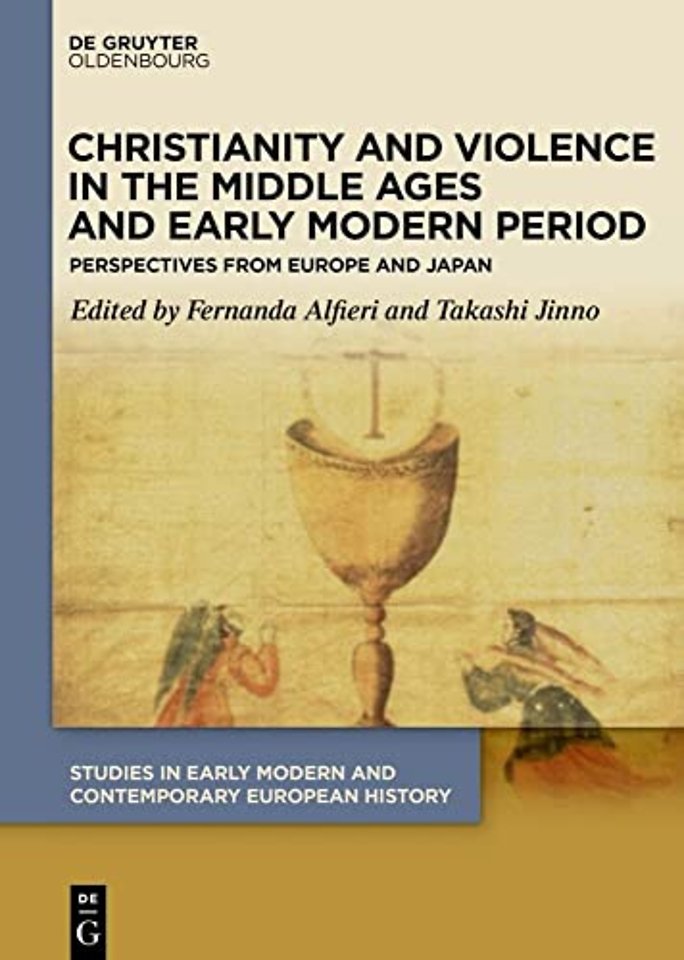 Christianity and Violence in the Middle Ages and – Perspectives from Europe and Japan