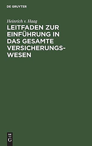 Leitfaden zur Einführung in das gesamte Versicherungswesen
