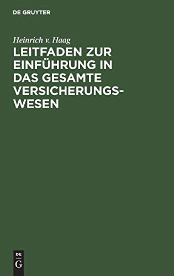 Leitfaden zur Einführung in das gesamte Versicherungswesen