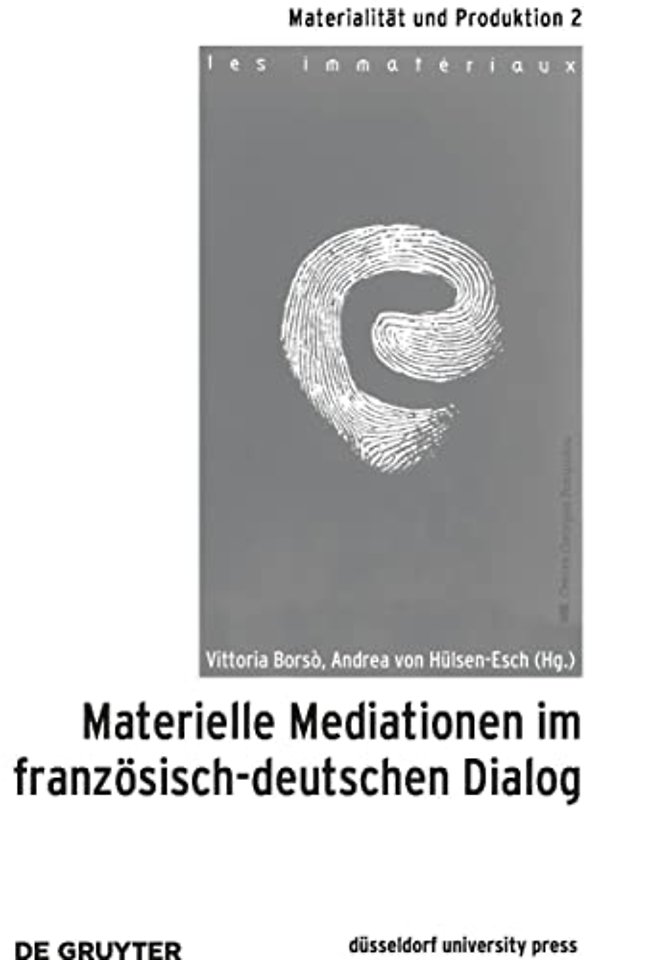 Materielle Mediationen im französisch–deutschen Dialog