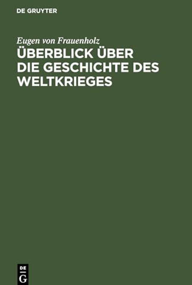 Uberblick Uber Die Geschichte Des Weltkrieges