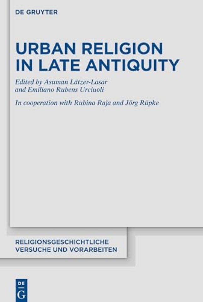 Urban Religion in Late Antiquity