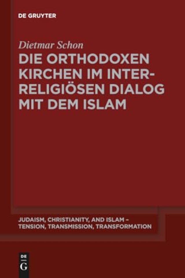 Die orthodoxen Kirchen im interreligiösen Dialog mit dem Islam