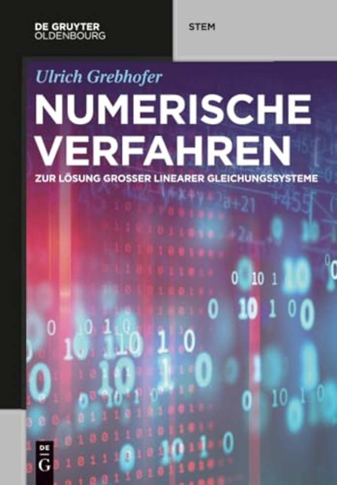 Numerische Verfahren – zur Lösung groβer linearer Gleichungssysteme
