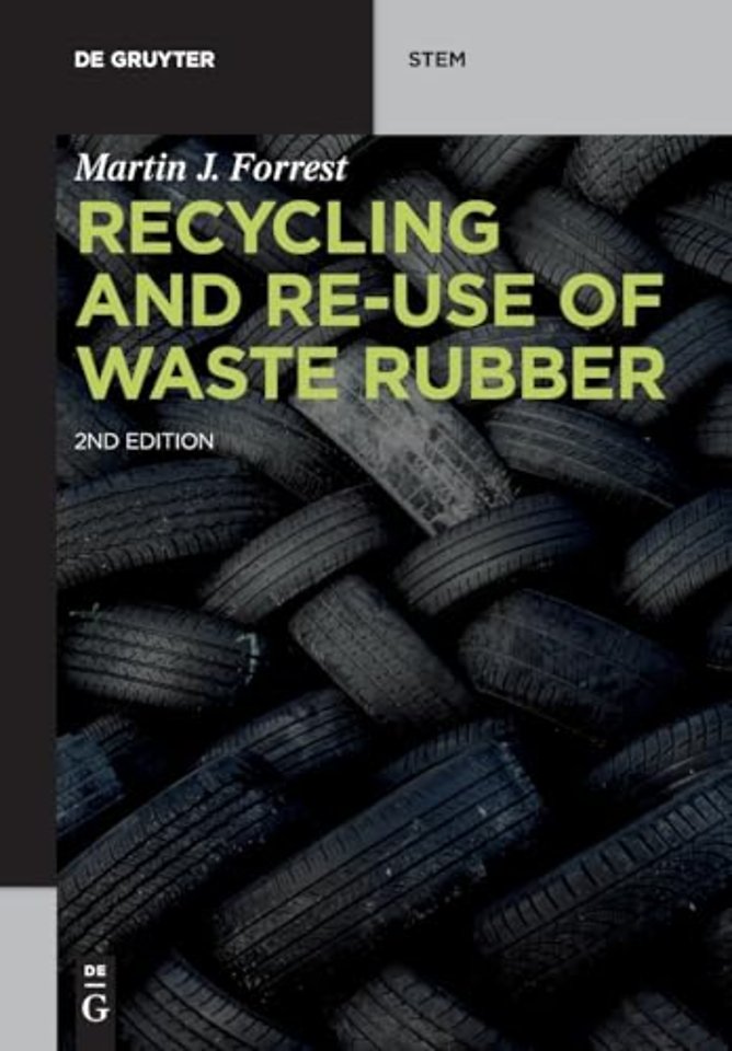 Recycling and Re–use of Waste Rubber
