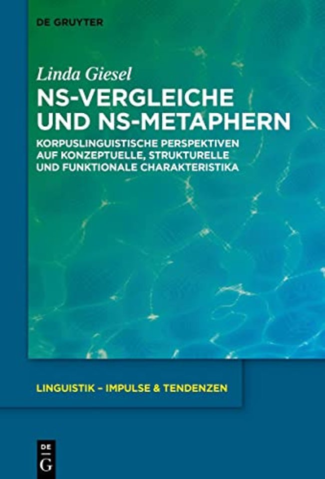 NS–Vergleiche und NS–Metaphern – Korpuslinguistische Perspektiven auf konzeptuelle, strukturelle und funktionale Charakt