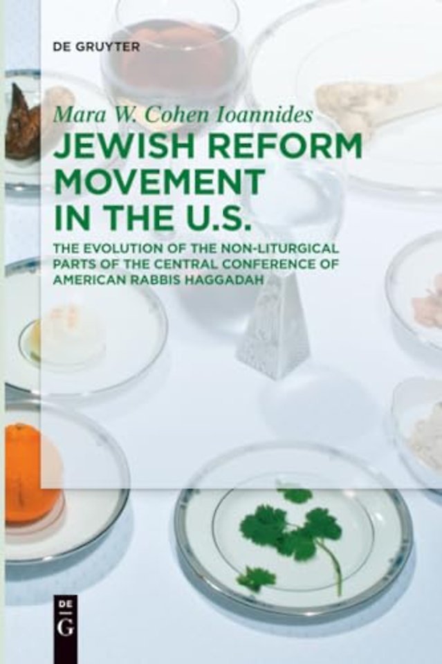 Jewish Reform Movement in the US – The Evolution of the Non–Liturgical Parts of the Central Conference of American Rabbis Haggadah