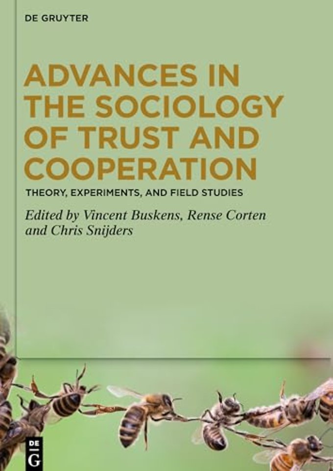 Advances in the Sociology of Trust and Cooperation