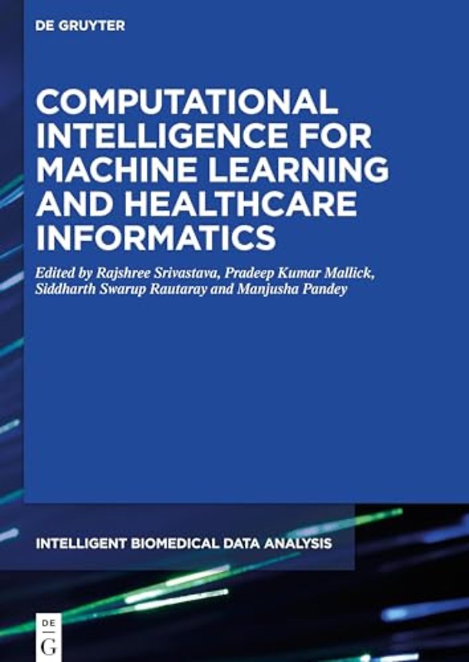 Computational Intelligence for Machine Learning and Healthcare Informatics