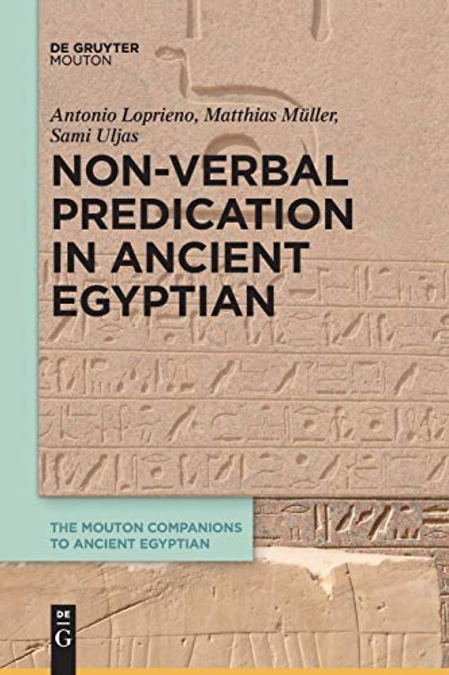 Non–Verbal Predication in Ancient Egyptian