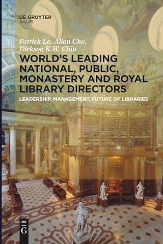 World´s Leading National, Public, Monastery and – Leadership, Management, Future of Libraries