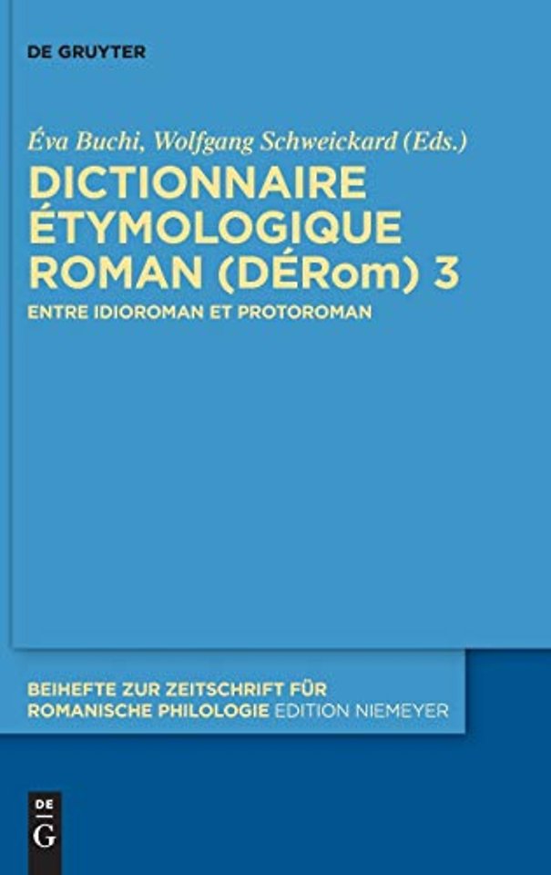 Dictionnaire Étymologique Roman (DÉRom) 3 – Entre idioroman et protoroman