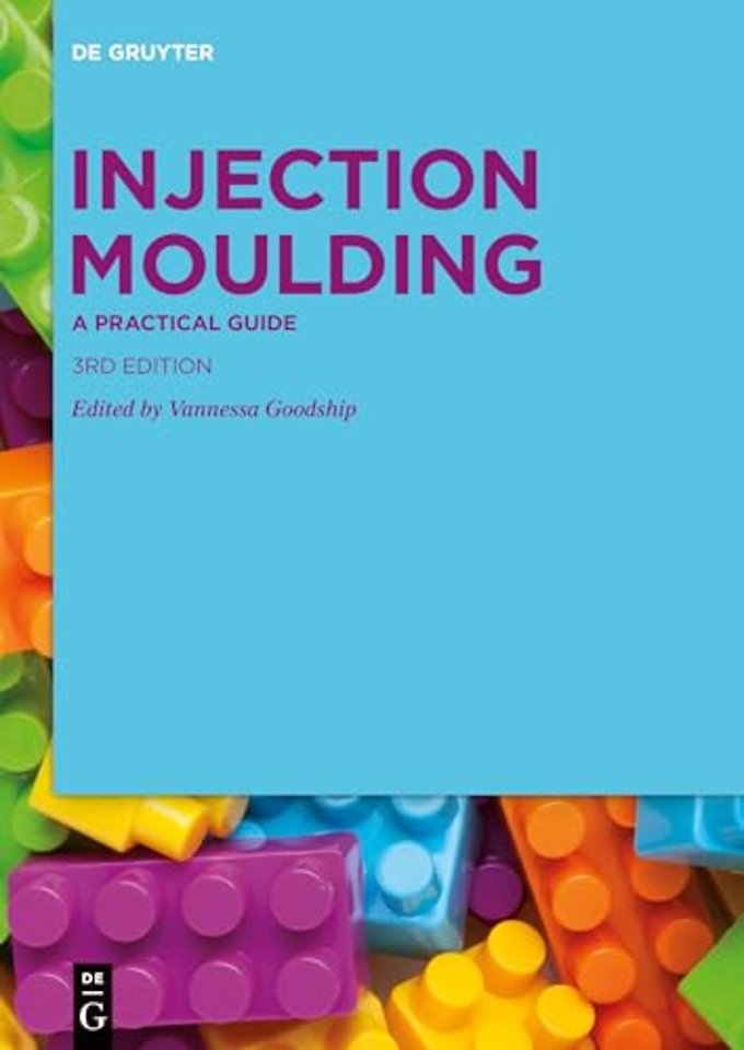 Injection Moulding – A Practical Guide