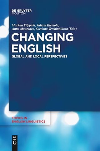 Changing English – Global and Local Perspectives