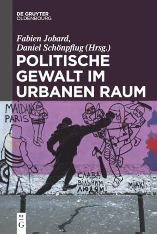 Politische Gewalt Im Urbanen Raum