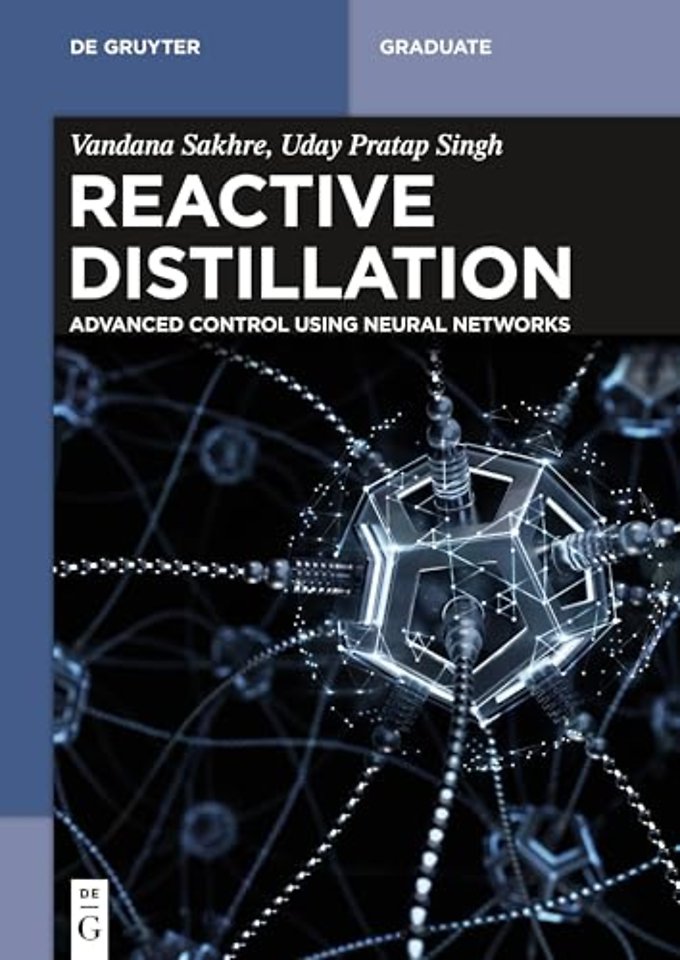 Reactive Distillation – Advanced Control using Neural Networks