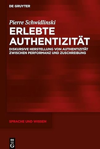 Erlebte Authentizität – Diskursive Herstellung von Authentizität zwischen Performanz und Zuschreibung