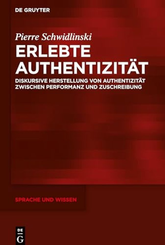 Erlebte Authentizität – Diskursive Herstellung von Authentizität zwischen Performanz und Zuschreibung