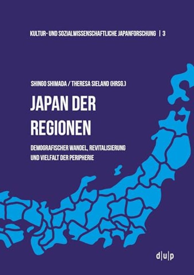 Japan der Regionen – Demografischer Wandel, Revitalisierung und Vielfalt der Peripherie