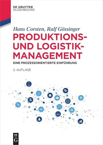 Produktions– und Logistikmanagement – Eine prozessorientierte Einführung